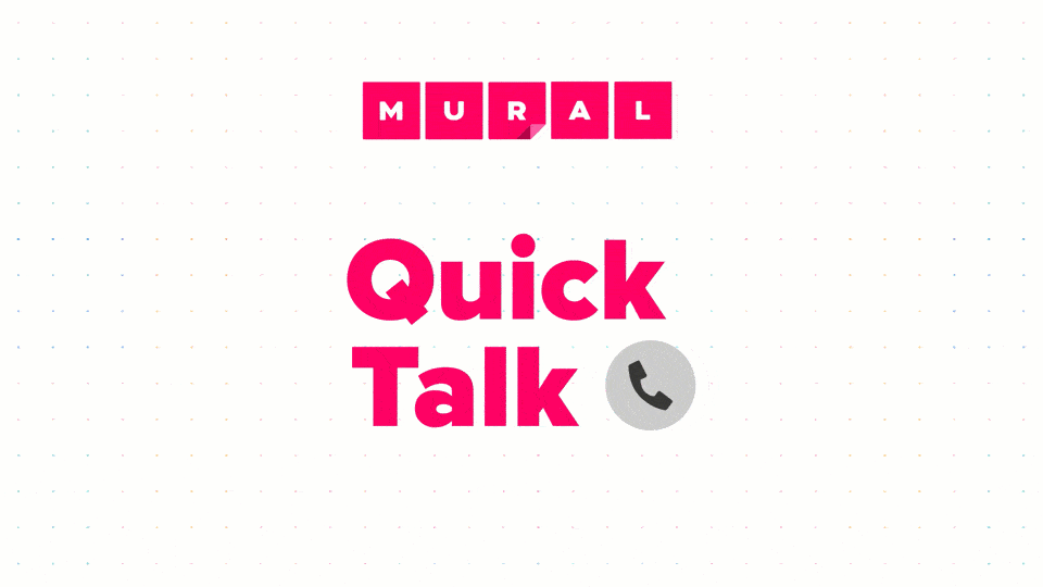MURAL Quick Talk