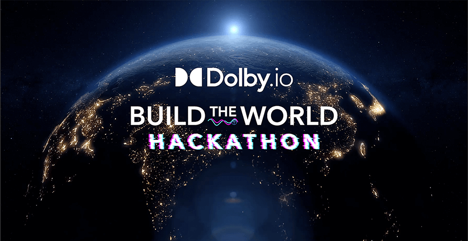 Build The World with Dolby.io Hackathon