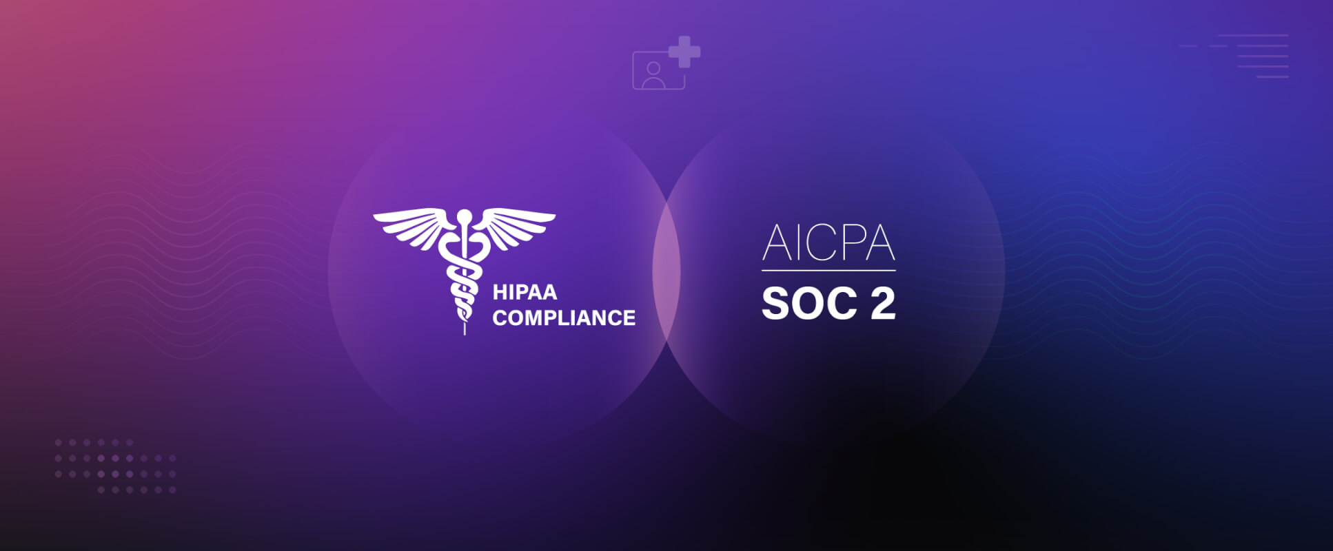  HIPAA and SOC 2 for telehealth