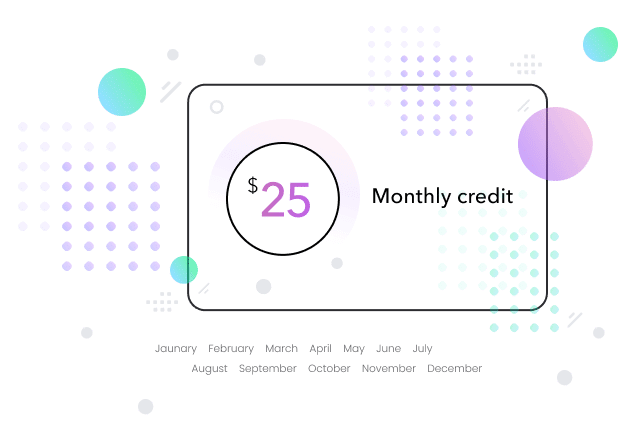 $25 monthly credit