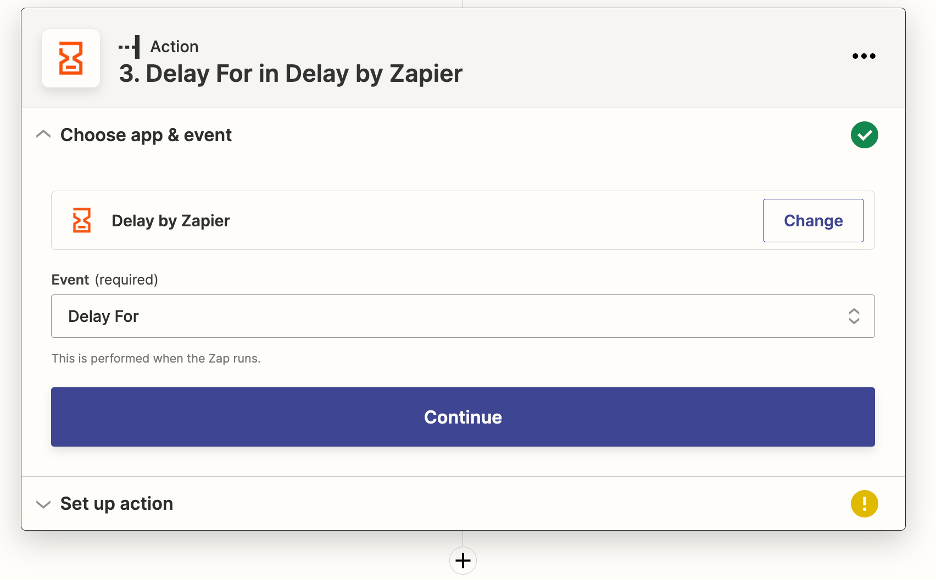Shown is the action menu for Zapier's built-in tool called delay. the Event selected is 'Delay For.' The user must hit the large, blue, rectangular button that says 'Continue' to continue.