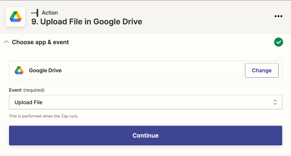 Shown is the event selection menu for the app Google Drive. The 'Event' selected is 'Upload File'
Below, there is a blue rectangular button that says 'Continue' for the user to click.