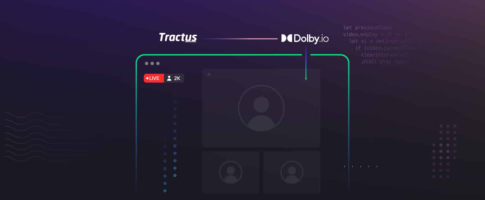  Tractus Video Chat powered by Dolby.io